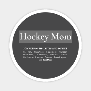 Hockey Mom Responsibilities (Dark) Magnet